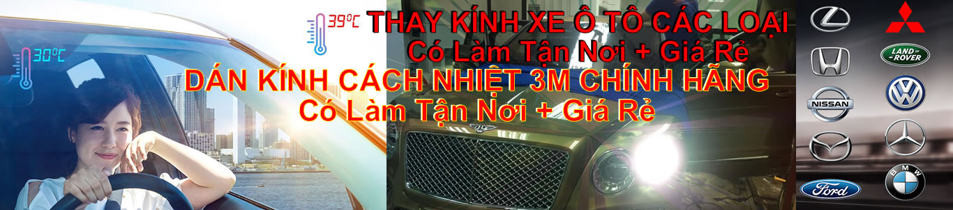 THAY KÍNH ÔTÔ XE TẢI, THAY KÍNH XE Ô TÔ TẢI, THAY KÍNH ÔTÔ XE TẢI GIÁ RẺ Tận Nơi